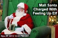Mall Santa Charged With Feeling Up Elf
