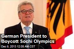 German Prez to Boycott Sochi Olympics
