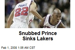 Snubbed Prince Sinks Lakers