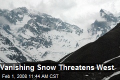 Vanishing Snow Threatens West