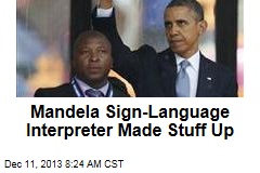 Mandela Sign-Language Interpreter Made Stuff Up