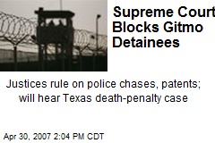 Supreme Court Blocks Gitmo Detainees