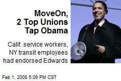 MoveOn, 2 Top Unions Tap Obama