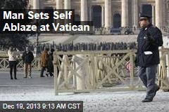 Man Sets Self Ablaze at Vatican