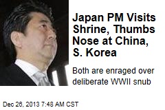 Japan PM Visits Shrine, Thumbs Nose at China, S. Korea