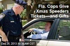 Fla. Cops Give Xmas Speeders Tickets&mdash;and Gifts