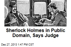 Sherlock Holmes In Public Domain, Says Judge