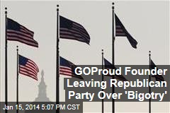GOProud Founder Leaving Republican Party Over &#39;Bigotry&#39;