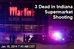 3 Dead in Indiana Supermarket Shooting