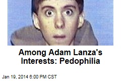 Evidence Points to Adam Lanza as Enraged Pedophile