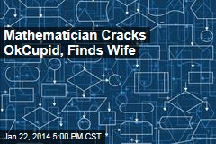 Mathematician Cracks OkCupid, Finds Wife