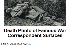 Death Photo of Famous War Correspondent Surfaces
