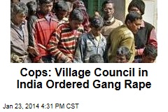 Cops: Village Council in India Ordered Gang Rape