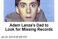 Adam Lanza&#39;s Dad to Look for Missing Records