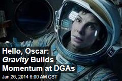 Hello, Oscar: Gravity Builds Momentum at DGAs