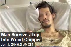 Man Survives Trip Through Woodchipper