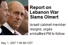 Report on Lebanon War Slams Olmert