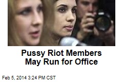 Pussy Riot Members May Run for Office