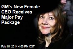 GM&#39;s New Female CEO Receives Major Pay Package