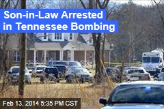 Son-in-Law Arrested in Tennessee Bombing
