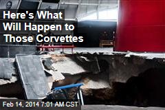 Here&#39;s What Will Happen to Those Corvettes