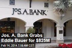 Jos. A. Bank Grabs Eddie Bauer for $825M