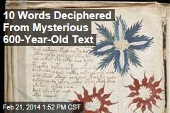 10 Words Deciphered From Mysterious 600-Year-Old Text