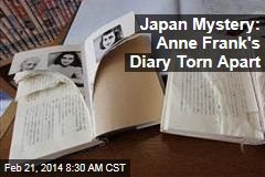 Japan Mystery: Anne Frank&#39;s Diary Torn Apart