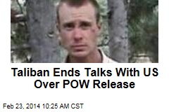 Taliban Ends Talks With US Over POW Release