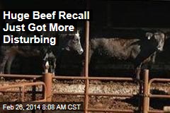 Huge Beef Recall Just Got More Disturbing