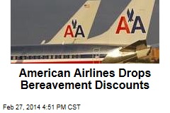 American Airlines Drops Bereavement Discounts