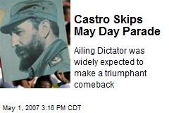 Castro Skips May Day Parade