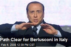 Path Clear for Berlusconi in Italy