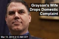 Grayson&#39;s Wife Drops Domestic Complaint