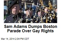 Sam Adams Dumps Boston Parade Over Gay Rights