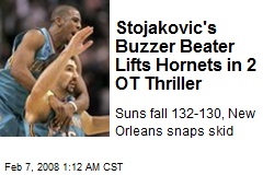 Stojakovic's Buzzer Beater Lifts Hornets in 2 OT Thriller