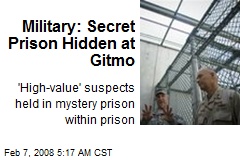 Military: Secret Prison Hidden at Gitmo