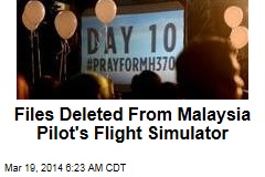 Files Deleted From Malaysia Pilot&#39;s Flight Simulator