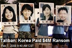 Taliban: Korea Paid $4M Ransom