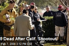 5 Dead After Calif. Shootout