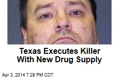 Texas Executes Killer With New Drug Supply