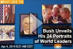 Bush Unveils His 24 Portraits of World Leaders