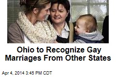 Ohio to Recognize Gay Marriages From Other States