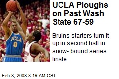 UCLA Ploughs on Past Wash State 67-59