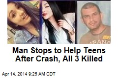 Man Stops to Help Teens After Crash, All 3 Killed