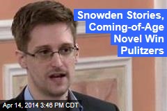 Snowden Stories, Coming-of-Age Novel Win Pulitzers