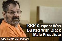 KKK Suspect Was Busted With Black Male Prostitute