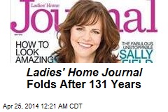 Ladies Home Journal Folds After 131 Years
