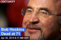 Bob Hoskins Dead at 71