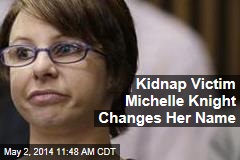 Kidnap Victim Michelle Knight Changes Her Name
